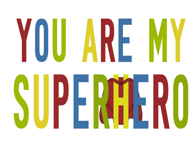 You Are My Superhero, Typography Art, Childrens Art, Superhero Art on ...